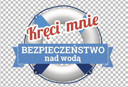 plakat akcji, koło ratunkowe z napisem kręci mnie bezpieczeństwo nad wodą