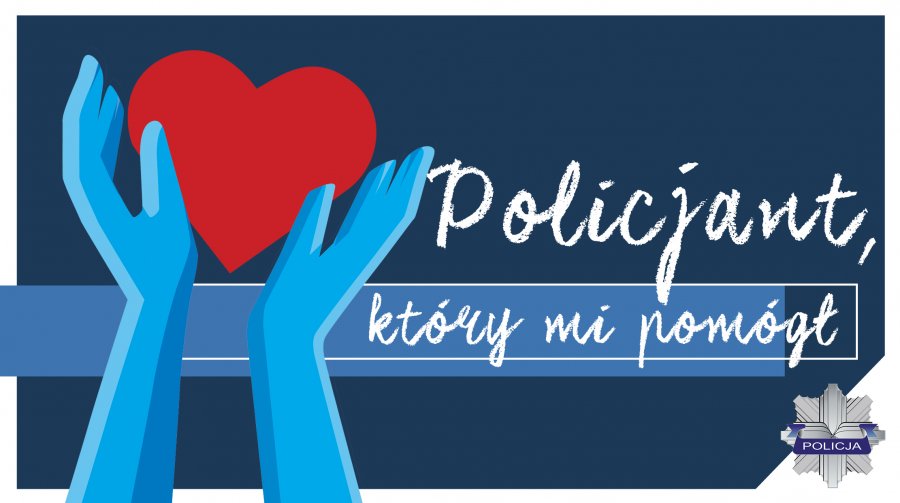 grafika przedstawiająca niebieskie ręce obejmujące serce i napis policjant który mi pomógł