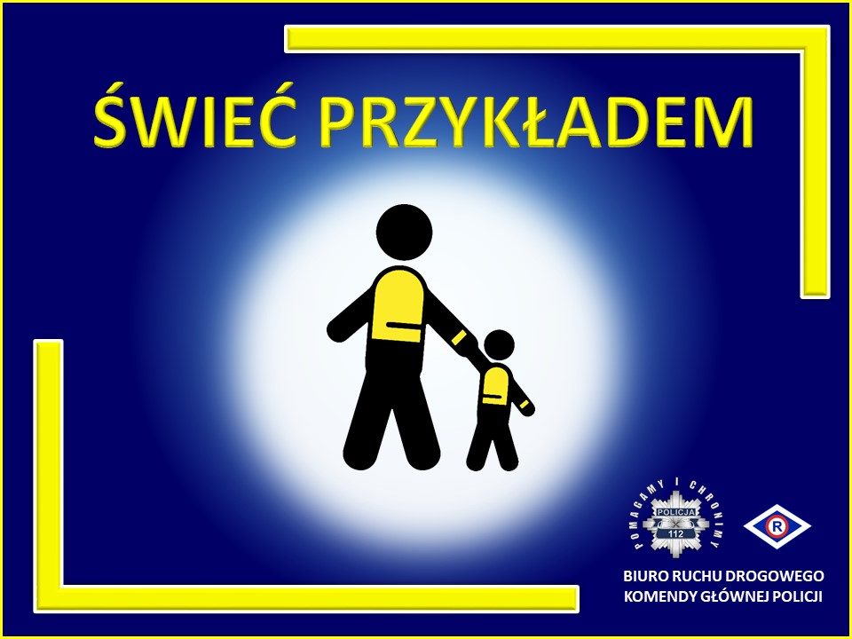 plakat akcji napis świeć przykładem grafika osoby dorosłej i dziecka z założonymi odblaskami