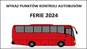 grafika autobusu i napis punkty kontroli ferie 2024